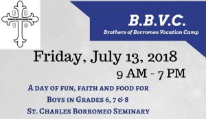 Brothers of Borromeo Vocation Camp | July 13, 2018 @ St Charles Borromeo Seminary | Wynnewood | Pennsylvania | United States